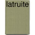 Latruite