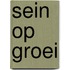 Sein op groei