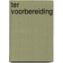 Ter voorbereiding