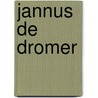 Jannus de dromer by A. van Hoorn