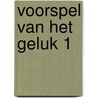 Voorspel van het geluk 1 door Hoorn