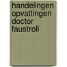 Handelingen opvattingen doctor faustroll door Jarry