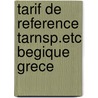 Tarif de reference tarnsp.etc begique grece by Unknown