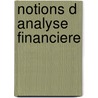 Notions d analyse financiere door Onbekend