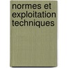 Normes et exploitation techniques by Unknown