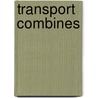 Transport combines by Unknown