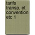 Tarifs transp. et convention etc 1