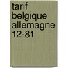 Tarif belgique allemagne 12-81 by Unknown