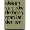 Ideeen van edw. de bono man lat. denken by Krol