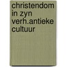 Christendom in zyn verh.antieke cultuur door Sizoo