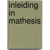 Inleiding in mathesis door Bruins