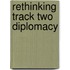 Rethinking Track Two Diplomacy