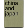 China and Japan by W.E.C. van Kemenade