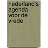 Nederland's agenda voor de vrede door Onbekend