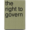 The right to govern door A. van Staden