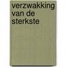 Verzwakking van de sterkste door Rood