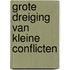 Grote dreiging van kleine conflicten