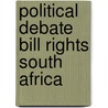 Political debate bill rights south africa door Botha