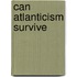 Can atlanticism survive