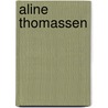 Aline Thomassen door A. Thomassen