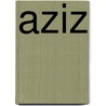 AZIZ by I. Mey