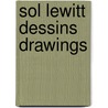 Sol lewitt dessins drawings door R.H. Fuchs