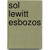 Sol lewitt esbozos door R.H. Fuchs