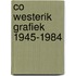Co westerik grafiek 1945-1984