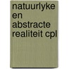 Natuurlyke en abstracte realiteit cpl door Mondriaan