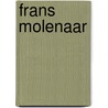 Frans molenaar door Mey