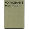 Vormgevers van mode door Mey