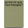 Qu'est-ce que l'ARS-therapie? by J. Kamst
