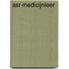ASR-medicijnleer door J. Kamst