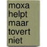 Moxa helpt maar tovert niet