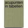 Acupunten in tabellen door Kamst