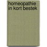 Homeopathie in kort bestek by Kamst
