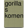 Gorilla s komen by Brands
