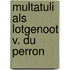 Multatuli als lotgenoot v. du perron