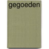 Gegoeden door Willem Brakman