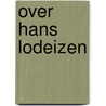 Over hans lodeizen door Rodenko