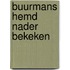 Buurmans hemd nader bekeken