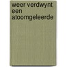 Weer verdwynt een atoomgeleerde by Eemlandt