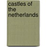 Castles of the netherlands door Loeb