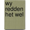 Wy redden het wel door Puyenbroeck
