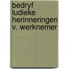 Bedryf ludieke herinneringen v. werknemer door Graef