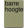 Barre hoogte by Emily Brontë