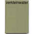 Verkleinwater