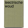 Leectrische woud door Lee