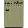 Satisfaction i can t get no door Pirana