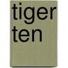 Tiger ten by Blankenship